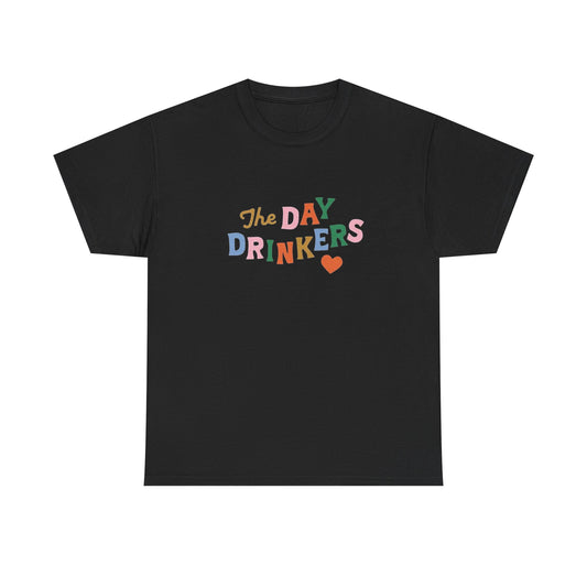 The Day Drinkers Graphic T Shirt NEW ADULT Heavy Cotton Tee