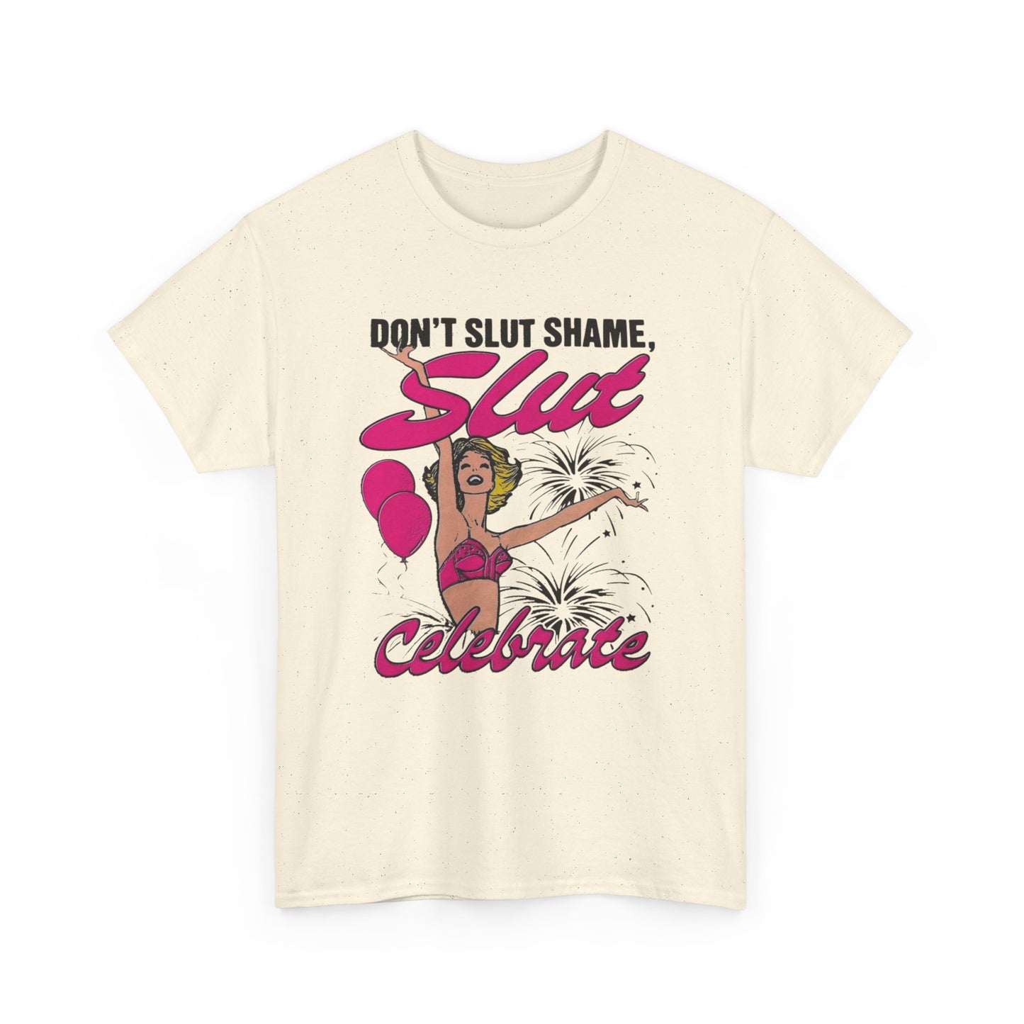 Don't Slut Shame Funny Graphic T Shirt Unisex Heavy Cotton Tee