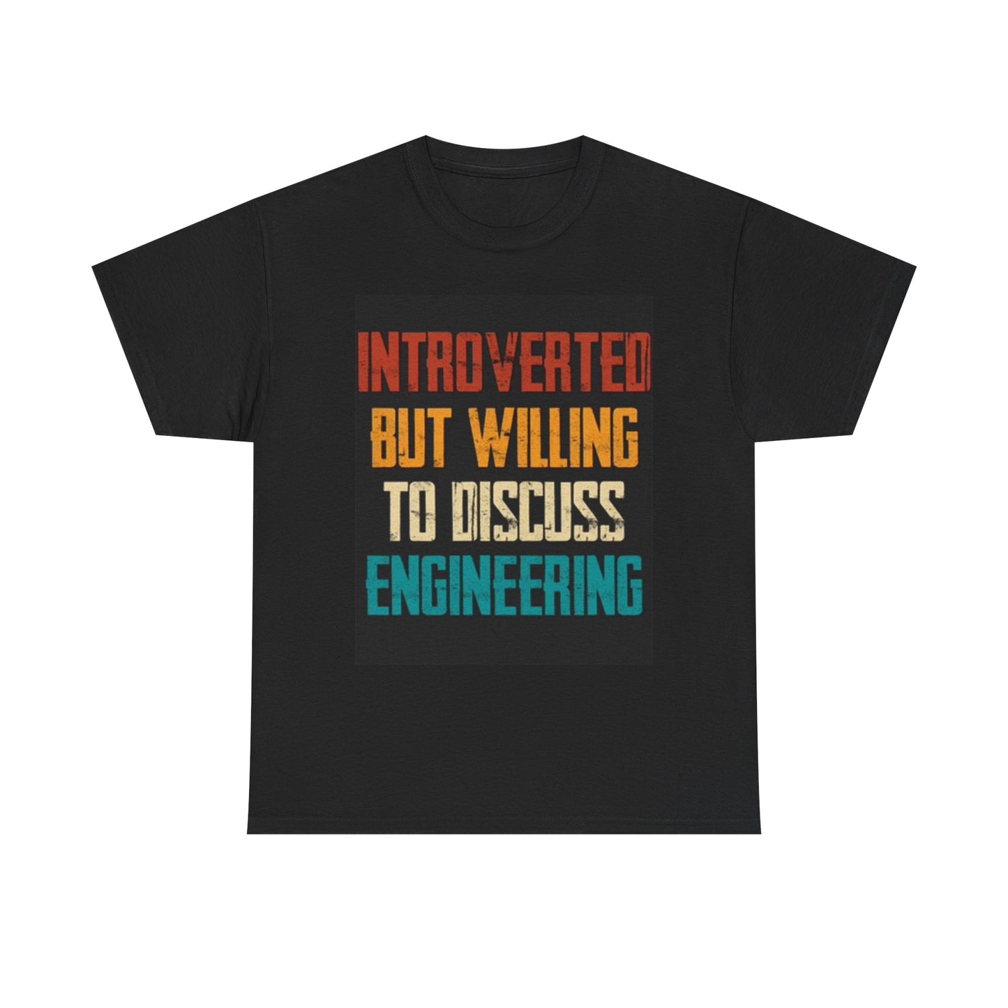 Funny Engineering Graphic T Shirt Gift Comedy Jokes Unisex Heavy Cotton Tee