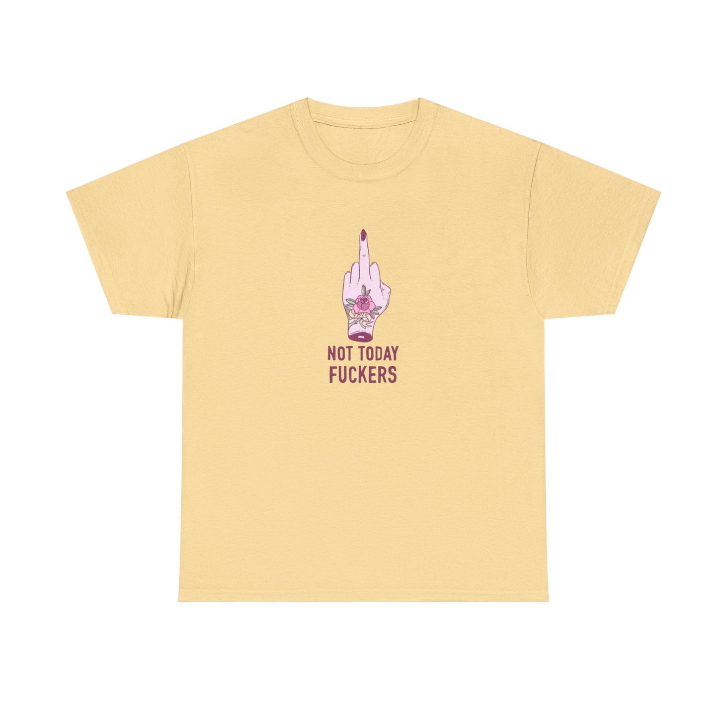 Not Today Funny Graphic T-Shirt Comfy Cotton Tee Brand NEW