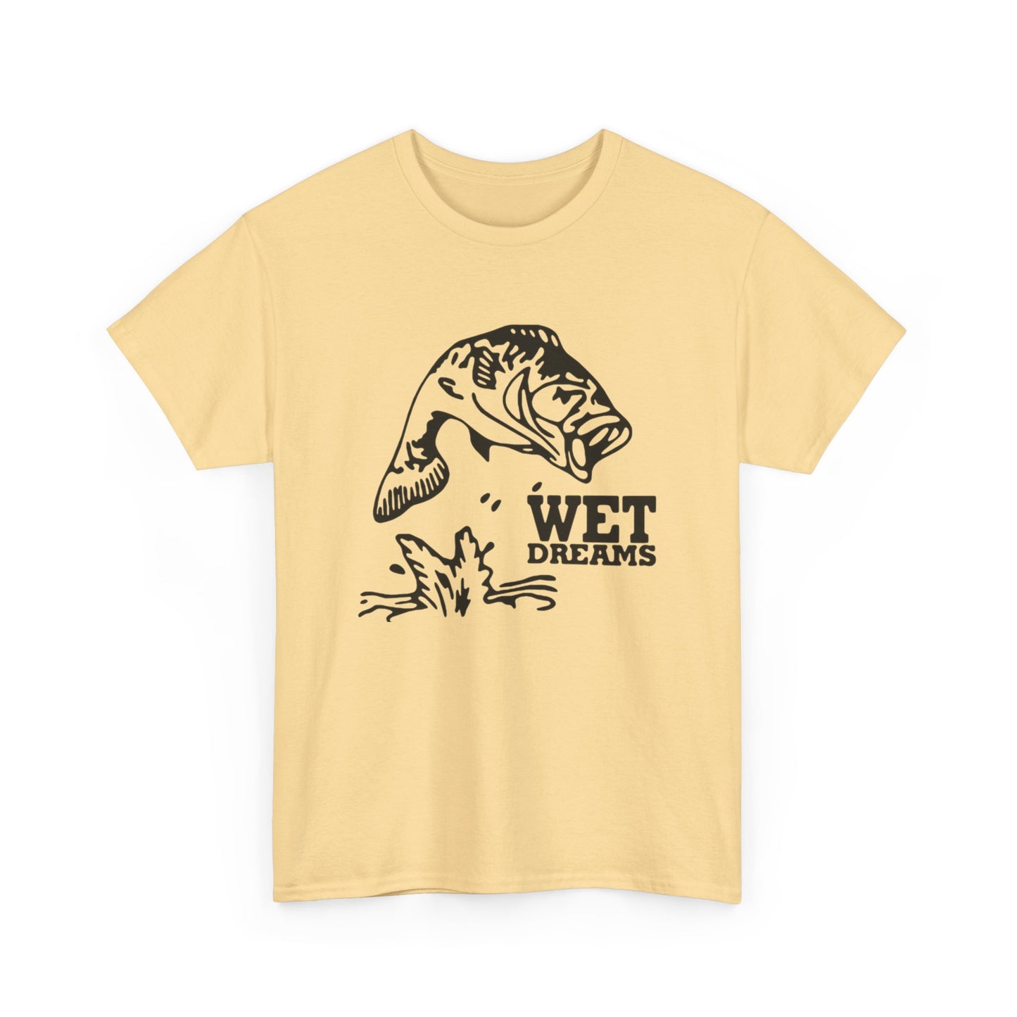 Wet Dreams Fishing Funny Graphic T Shirt ADULT NEW Heavy Cotton Tee