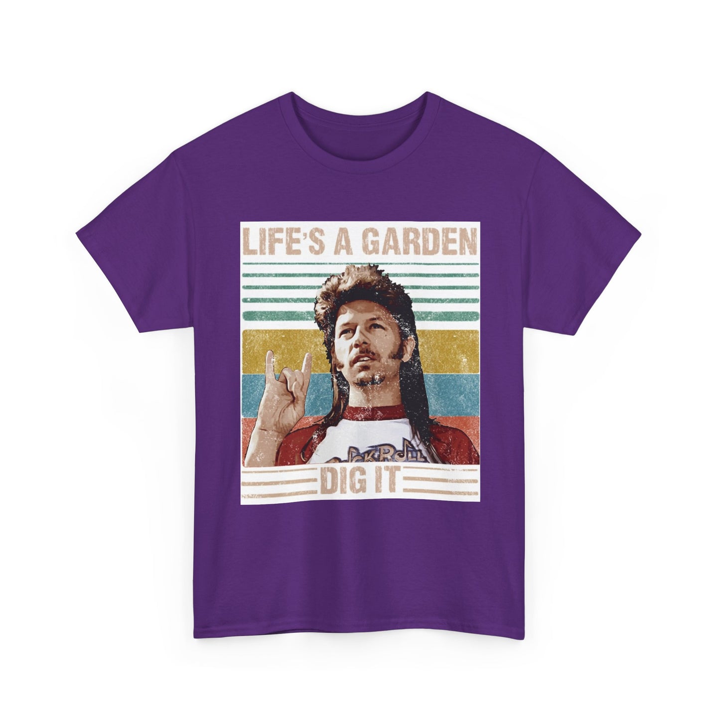 Lifes A Garden Dig It T Shirt Funny Joe Dirt Movie Unisex Heavy Cotton Tee