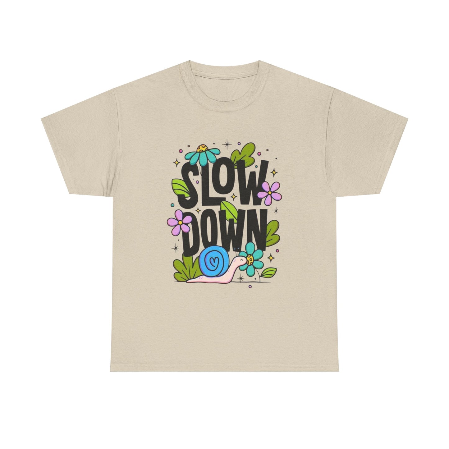 Slow Down Graphic T Shirt Unisex Heavy Cotton Tee