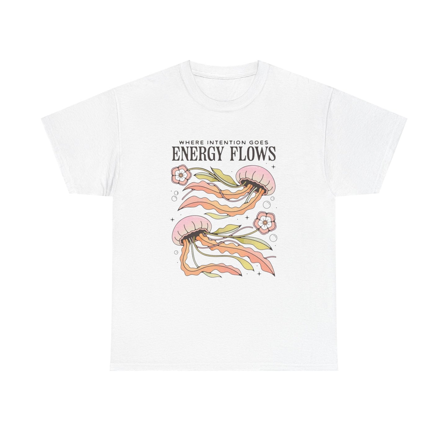 Where Intention Goes Energy Flows Graphic T Shirt Unisex Heavy Cotton Tee