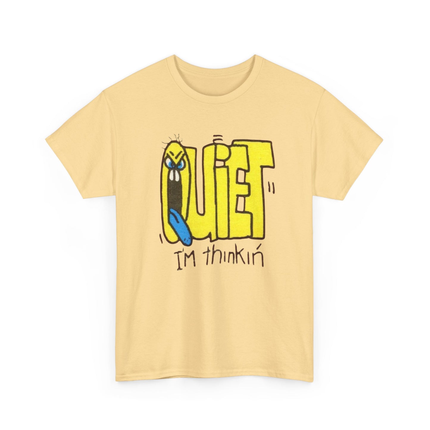 Quiet Im Thinking Funny Graphic T-Shirt Unisex Heavy Cotton Tee