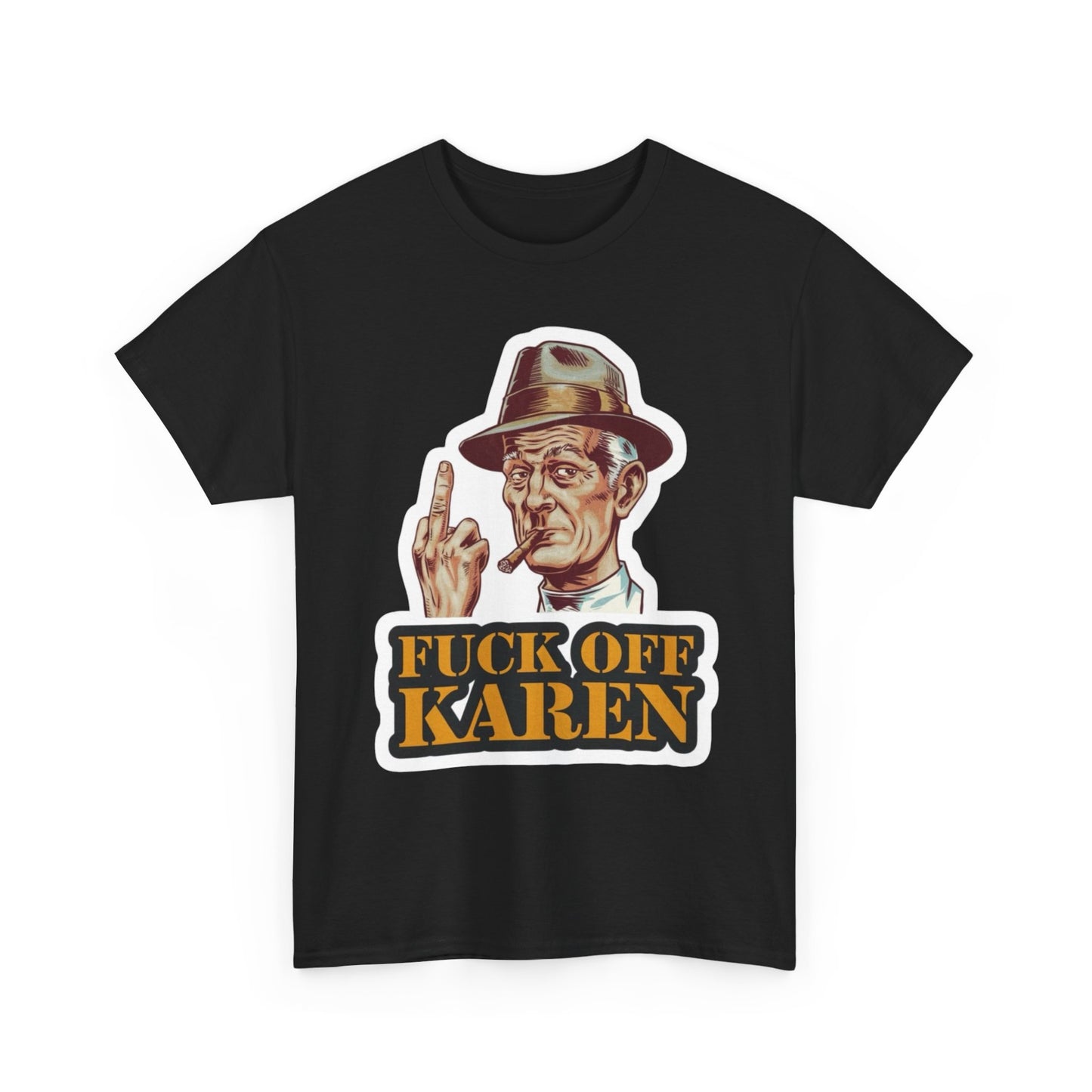 F Off Karen Funny Graphic T Shirt NEW ADULT TEE Cotton