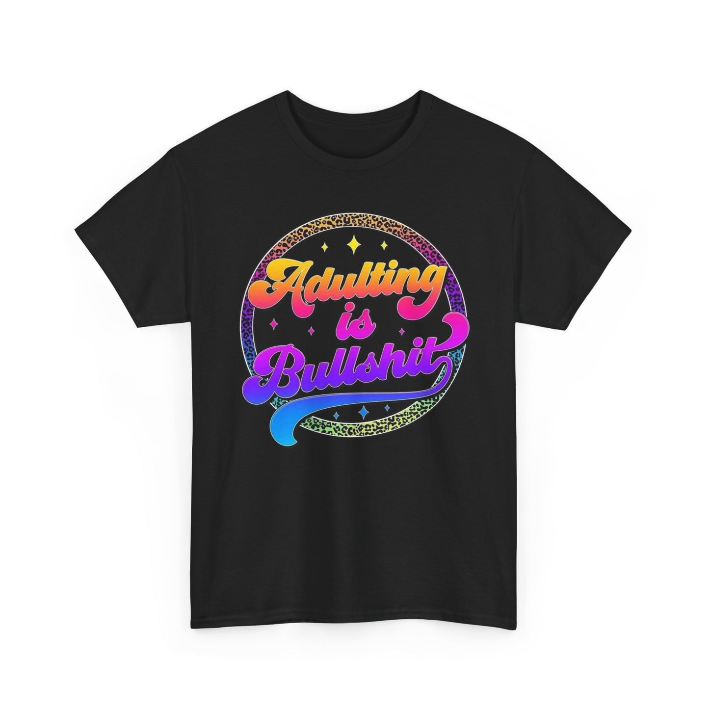 Adulting Is BS Funny Humor Graphic T Shirt Unisex NEW Heavy Cotton Tee