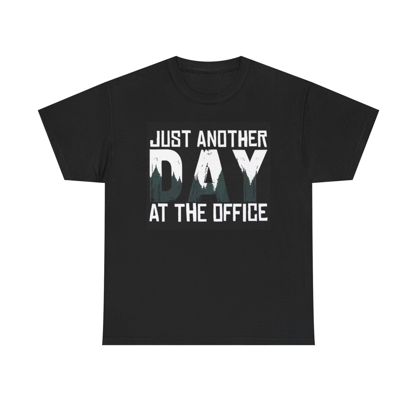 Another Day At The Office Graphic T Shirt Unisex Heavy Cotton Tee
