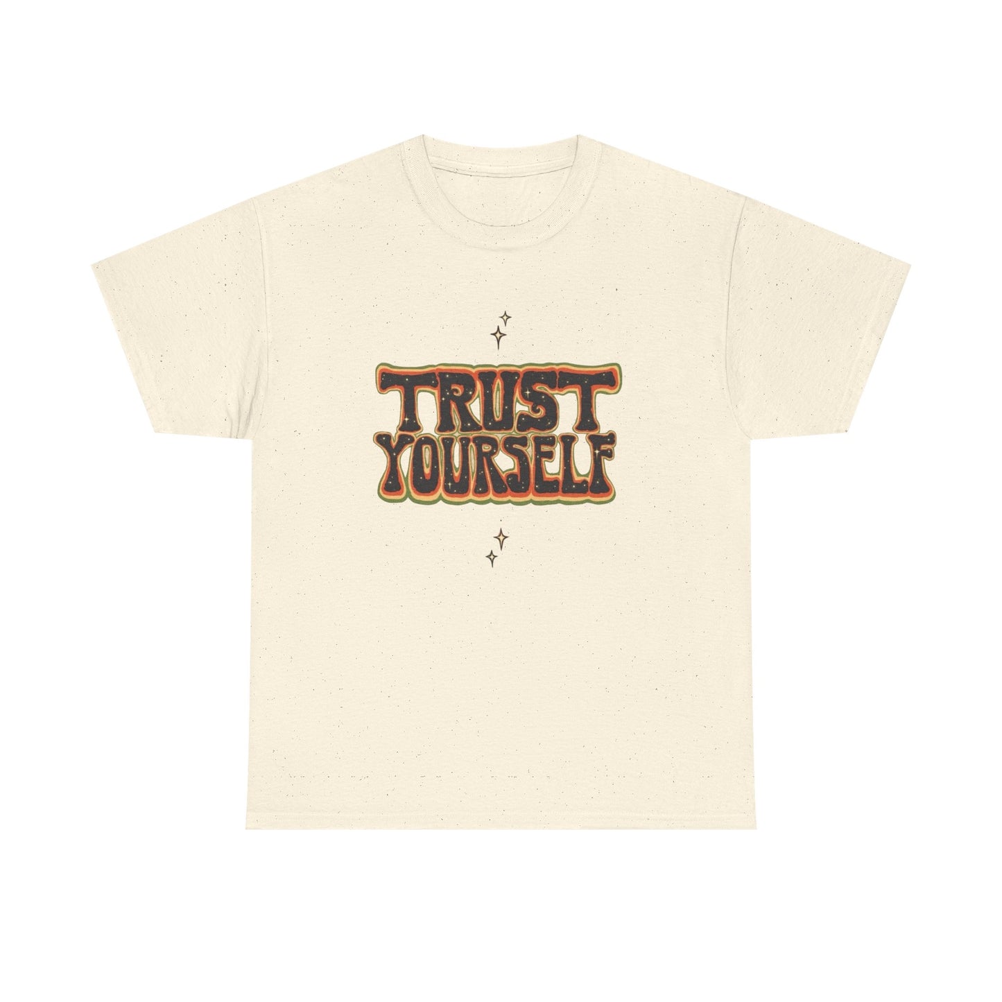 Trust Yourself Graphic T Shirt NEW ADULT Tee