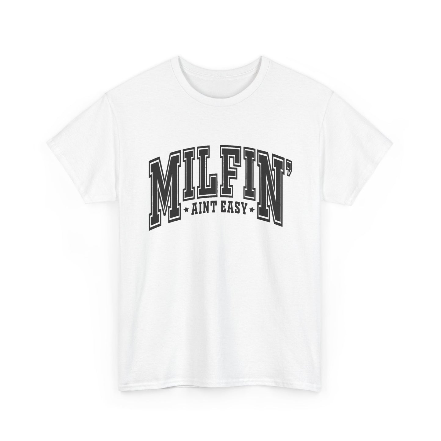 Milfin Aint Easy Funny Milf Jokes Graphic T Shirt NEW ADULT