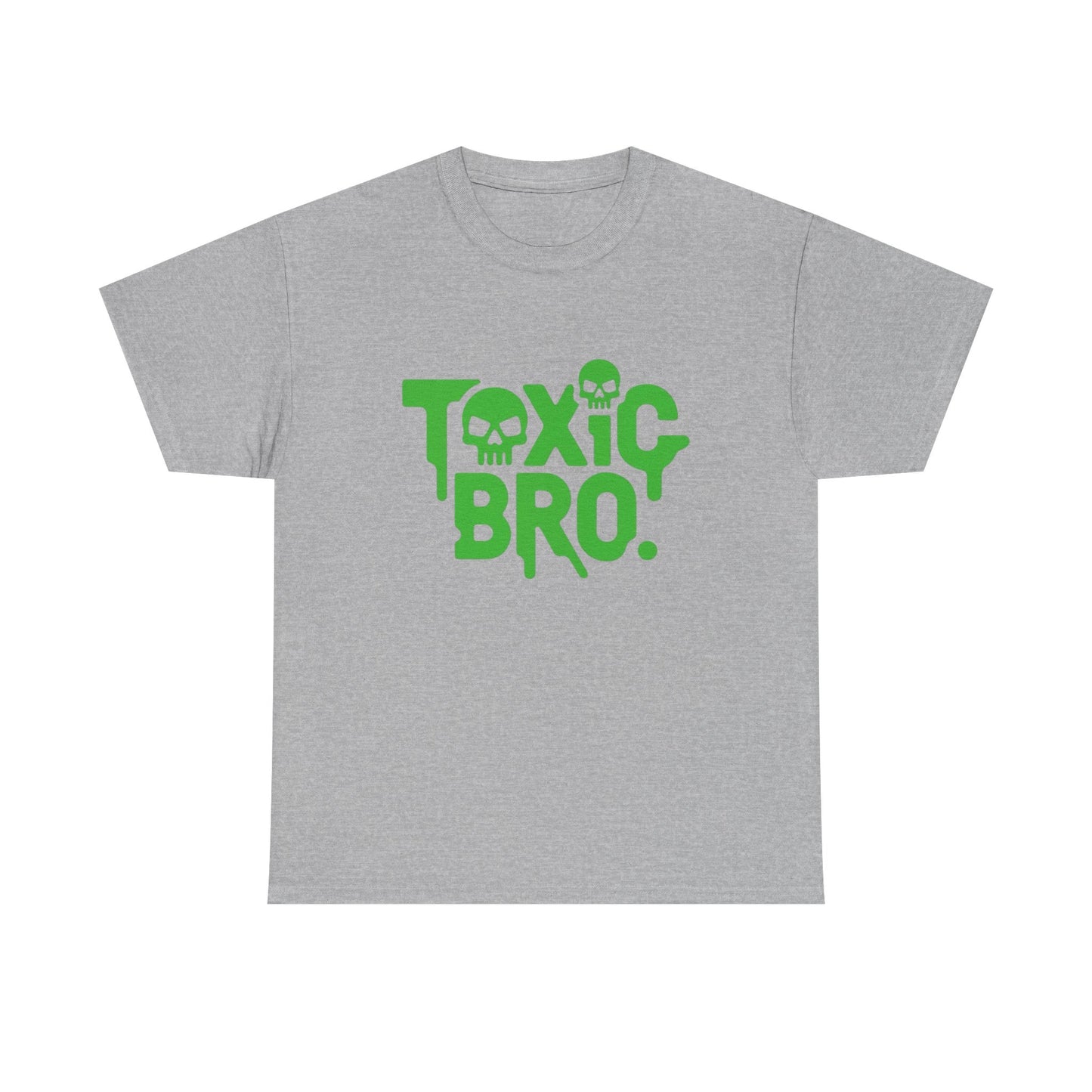 Toxic Bro Graphic T Shirt Unisex Heavy Tee NEW