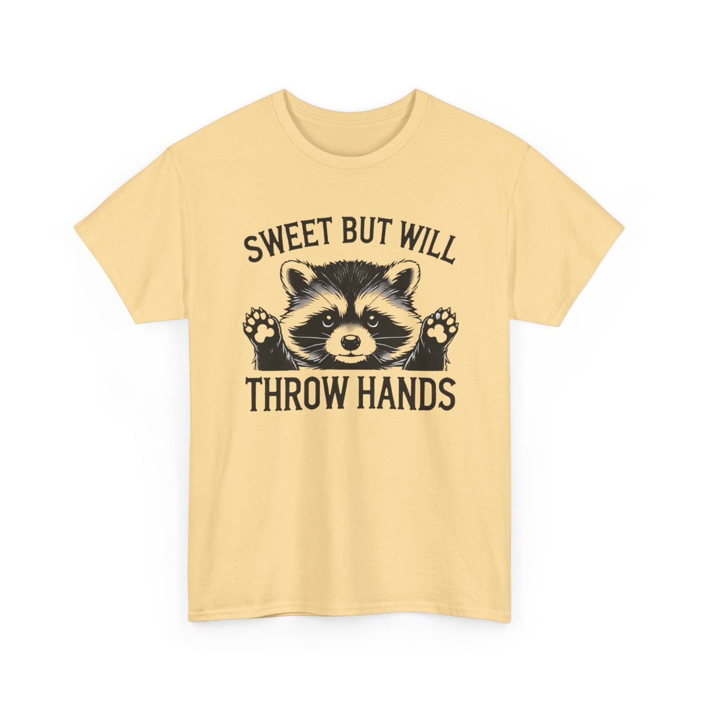 Sweet But Will Throw Hands Funny Graphic T Shirt NEW S-5XL Unisex Heavy Cotton