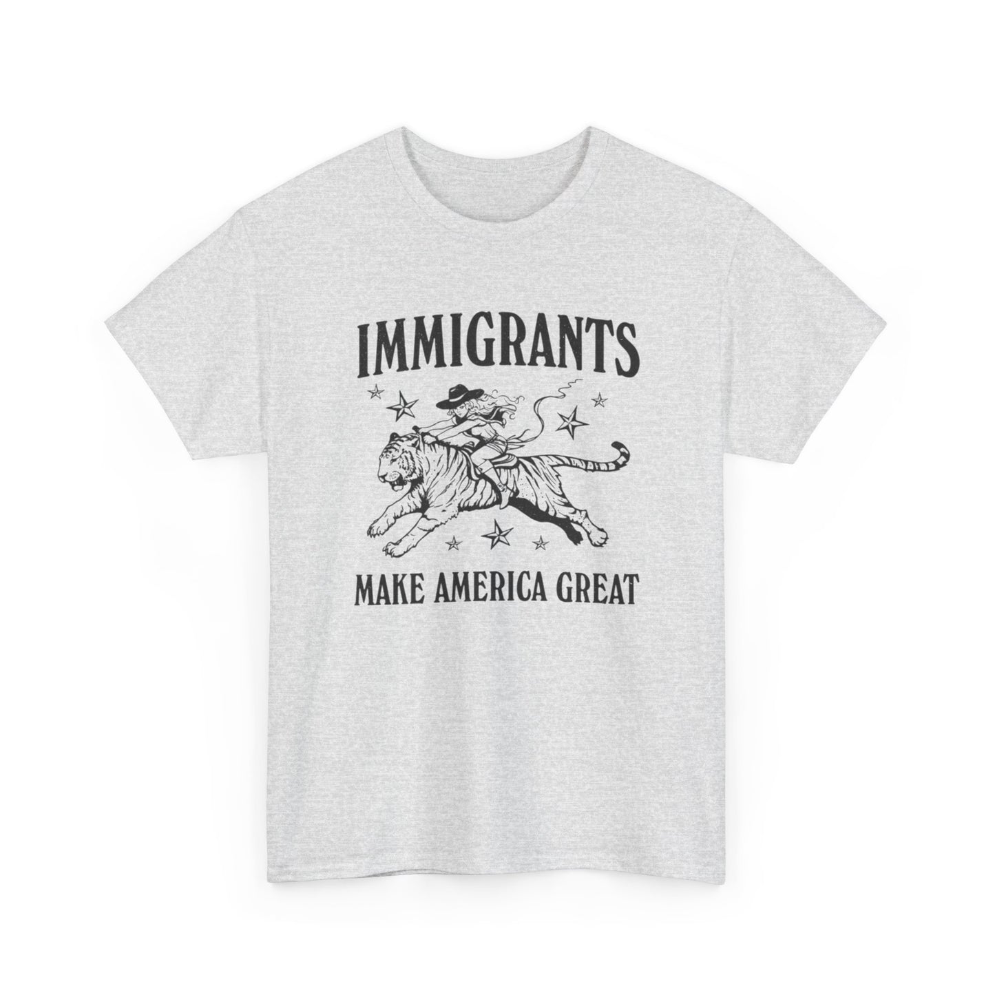 Immigrants Make America Great  Graphic T Shirt Unisex Heavy Cotton Tee