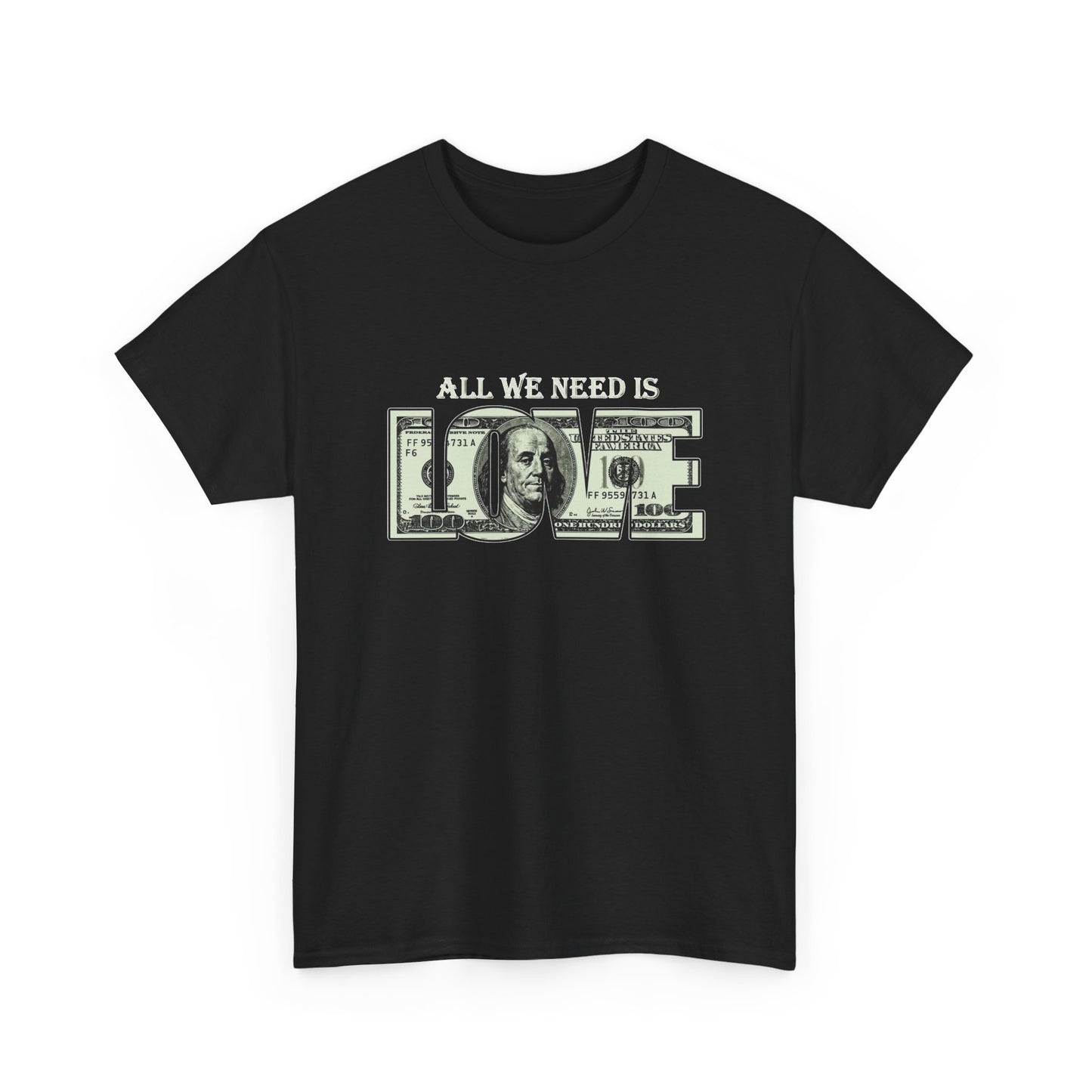 All We Need Is Love Graphic T Shirt NEW ADULT