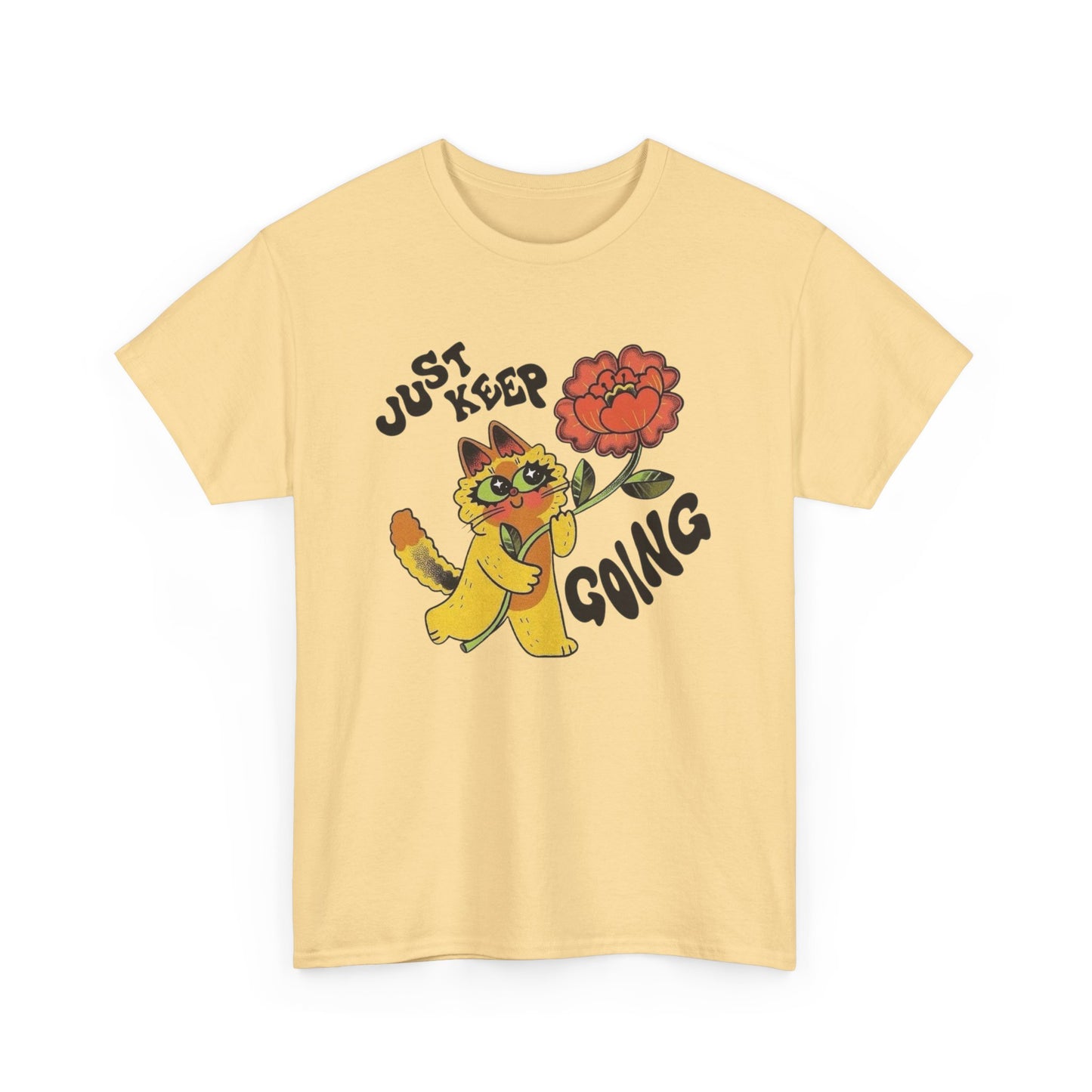 Just Keep Going T Shirt Unisex Heavy Cotton Tee