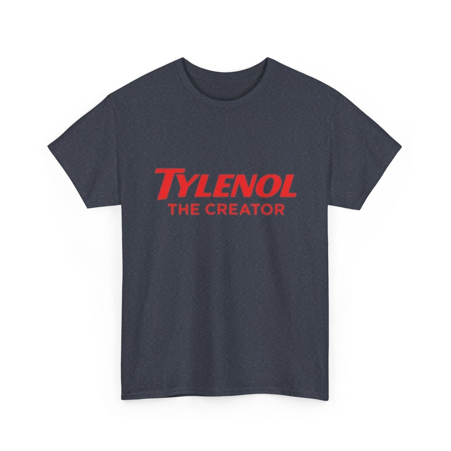 Tylenol The Creator Funny Hilarious Graphic T Shirt NEW Unisex Heavy Cotton Tee