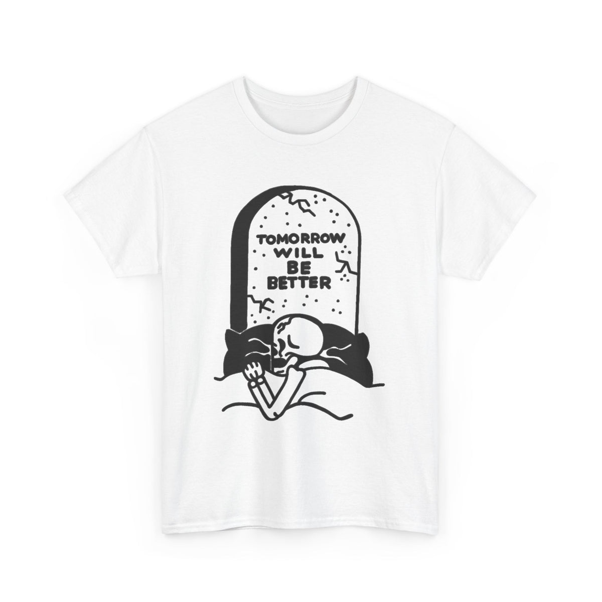 Tomorrow Will Be Better Graveyard Shirt Men's Tee