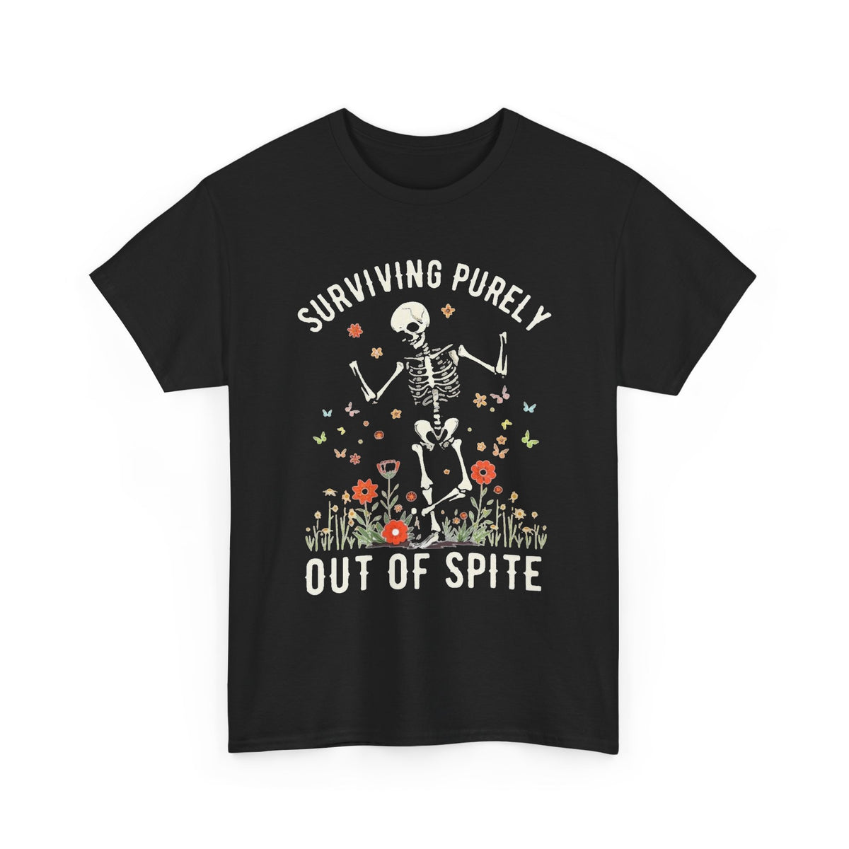 Surviving Out Of Spite Funny Graphic T Shirt Men's Heavy Cotton Tee