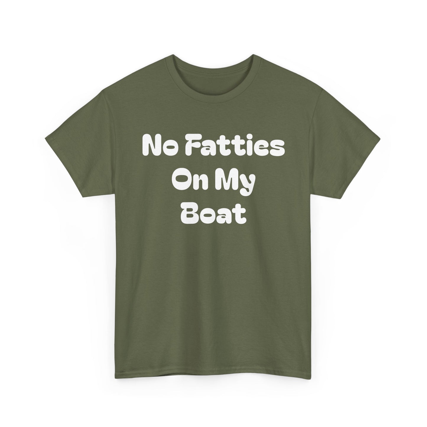 No Fatties On My Boat Kill Tony Shirt Comedy Hilarious Unisex Heavy Cotton Tee