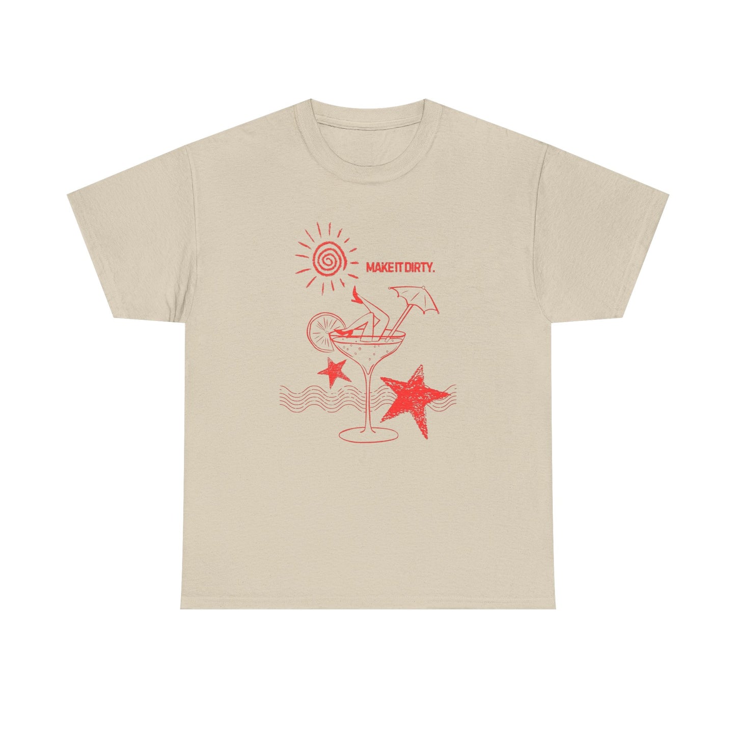 Dirty Martini Make It Dirty Graphic T Shirt ADULT NEW