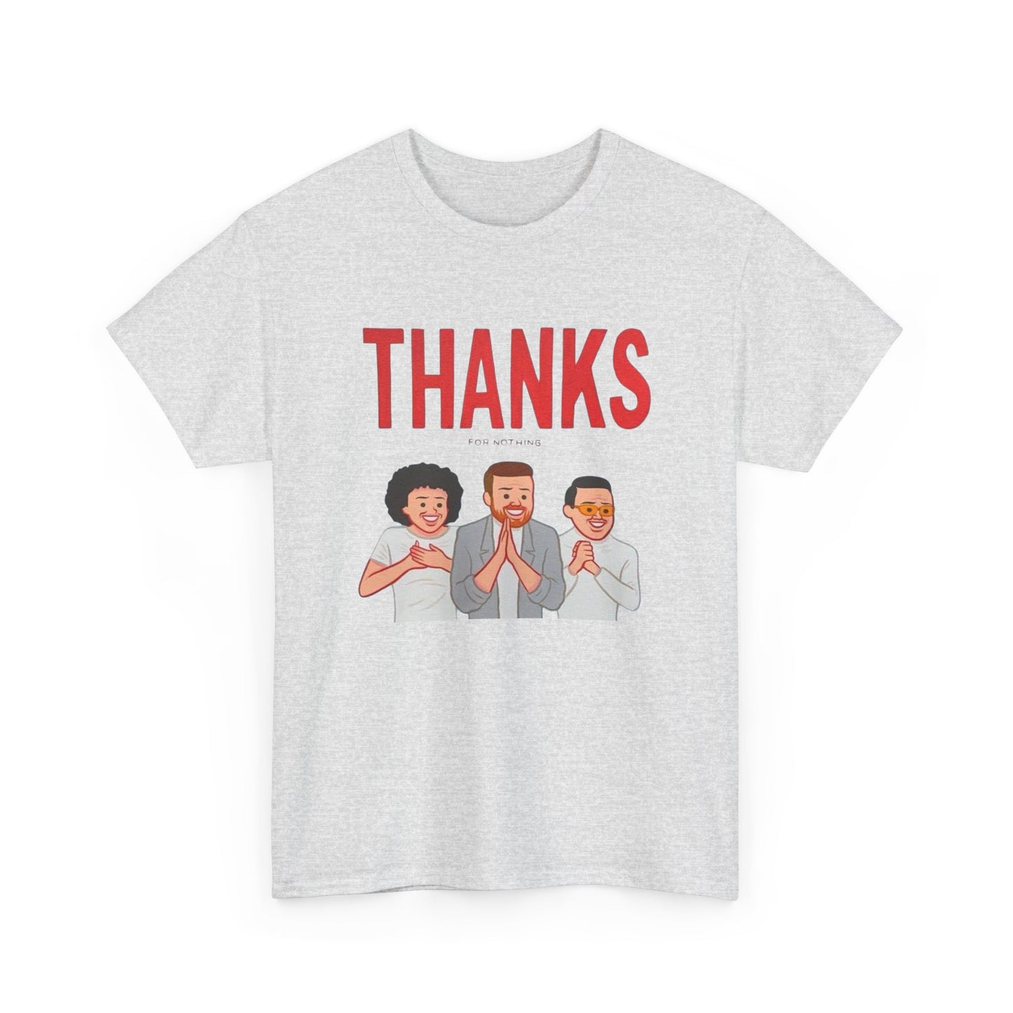 Thanks For Nothing Graphic T Shirt NEW ADULT TEE VINTAGE
