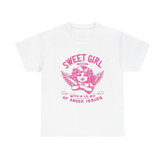 Sweet Girl Anger Issues Funny Graphic T Shirt Unisex Heavy Cotton Tee