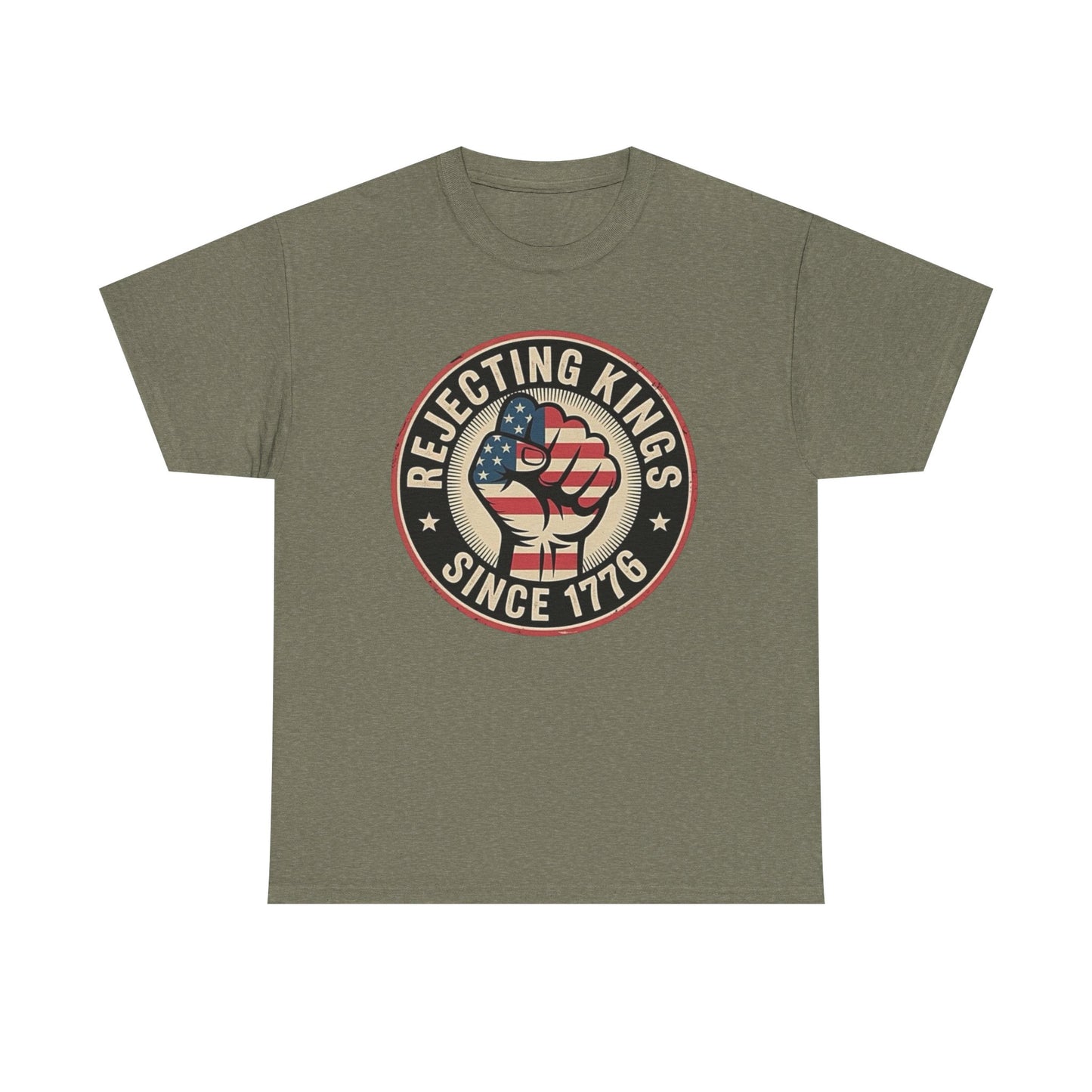 Rejecting Kings Since 1776 Graphic T Shirt Unisex Heavy Cotton Tee NEW