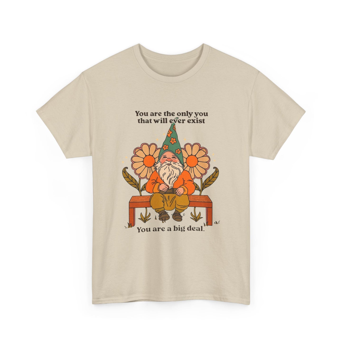 You Are A Big Deal T Shirt Unisex Heavy Cotton Tee