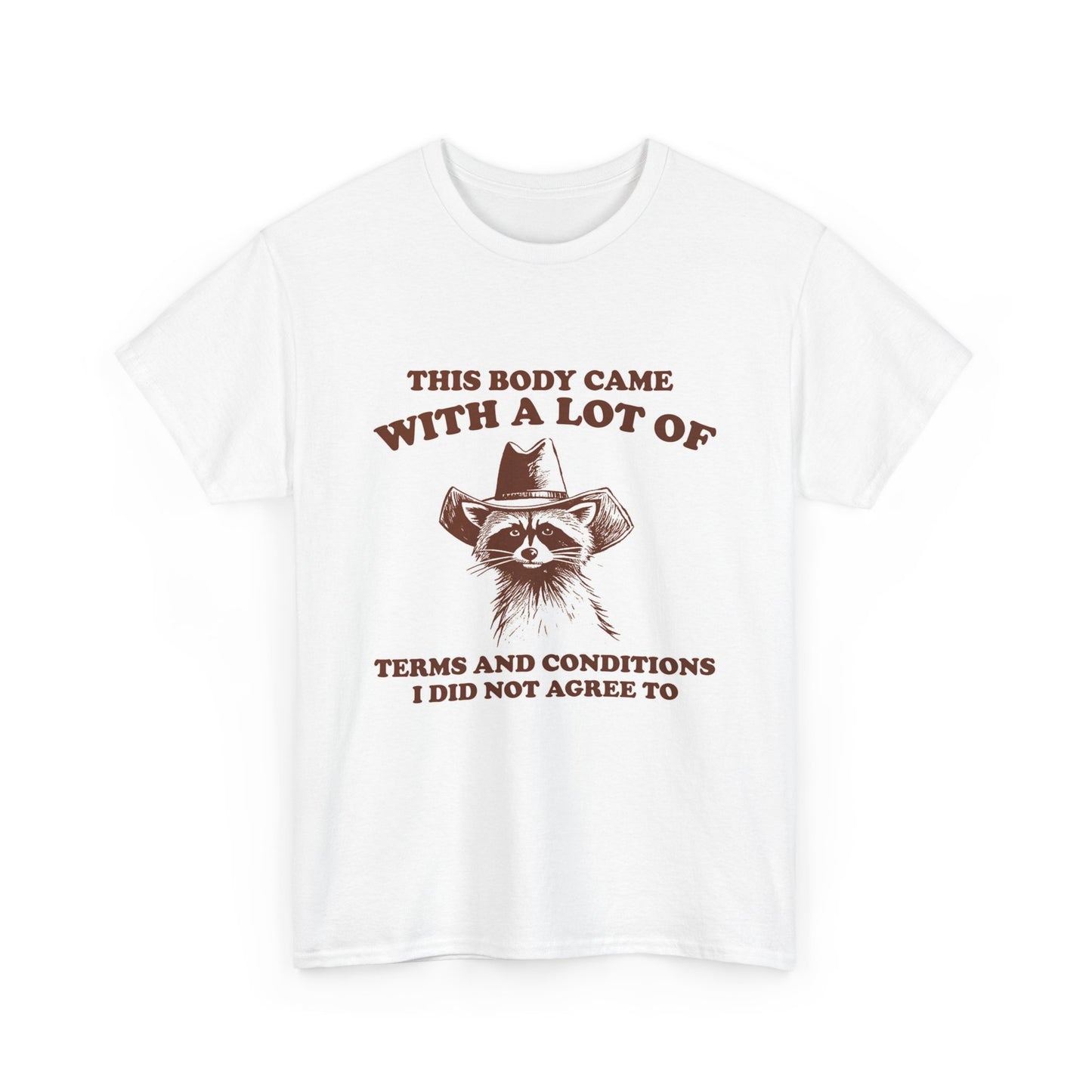 This Body Came With Terms And Conditions Funny Graphic T Shirt Unisex Cotton Tee