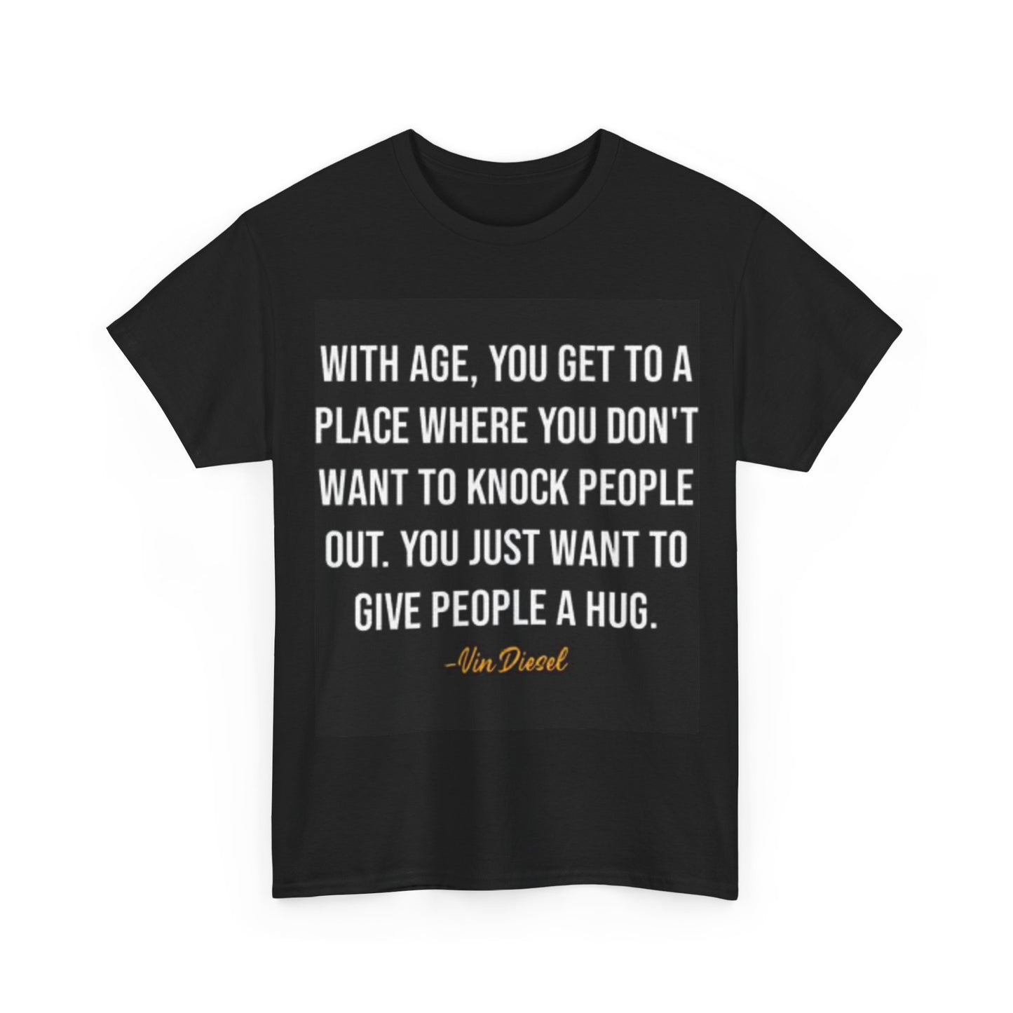 Vin Diesel Quote Shirt Fast And The Furious California Unisex Heavy Cotton Tee