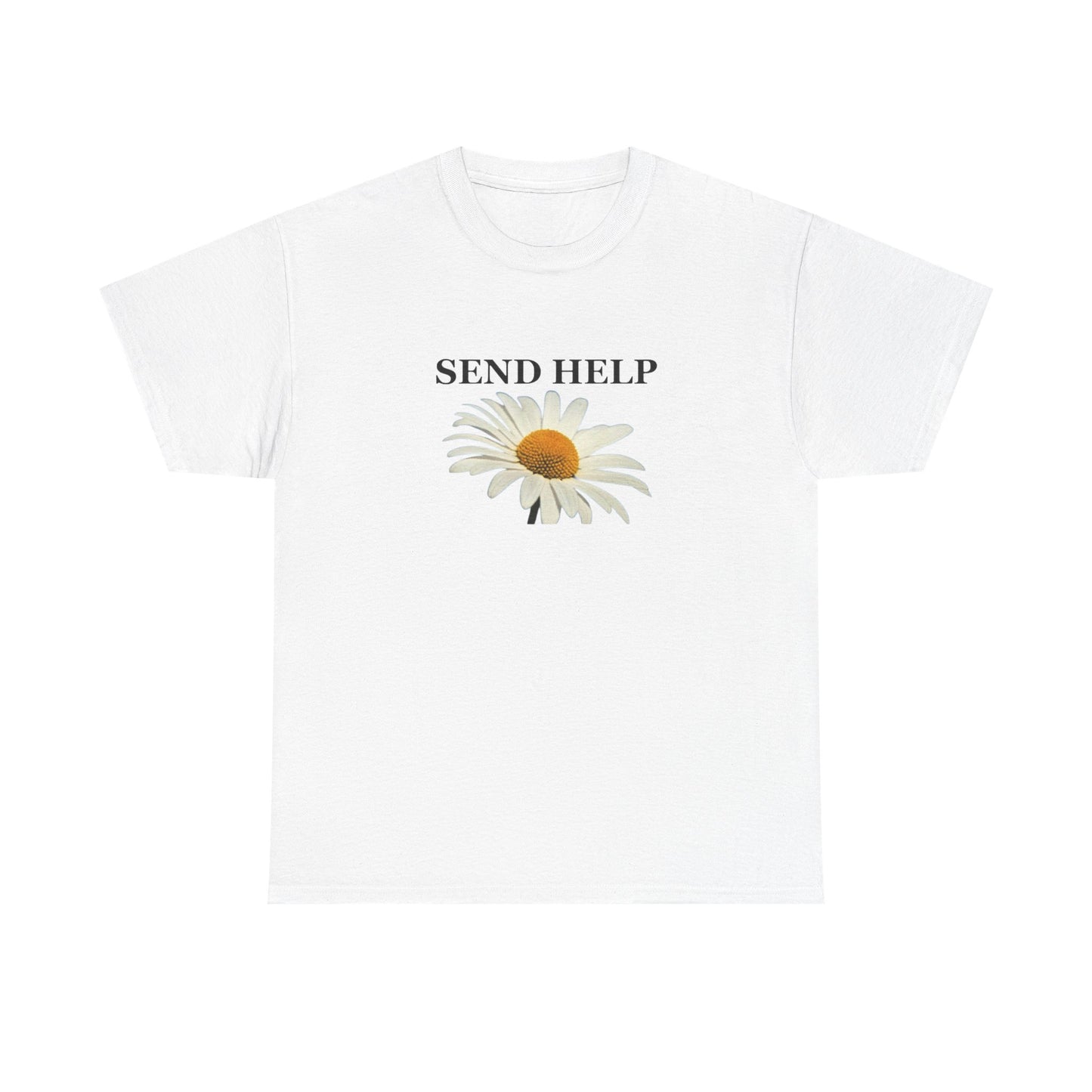Send Help With Flowers Graphic T Shirt Unisex Heavy Cotton Tee Gift New