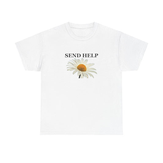 Send Help With Flowers Graphic T Shirt Unisex Heavy Cotton Tee Gift New