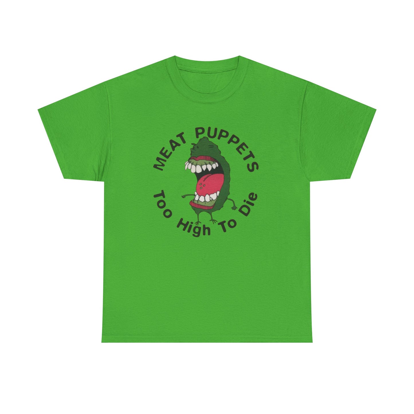 Meat Puppets Too High To Die Graphic T Shirt Unisex Heavy Cotton Tee BRAND NEW