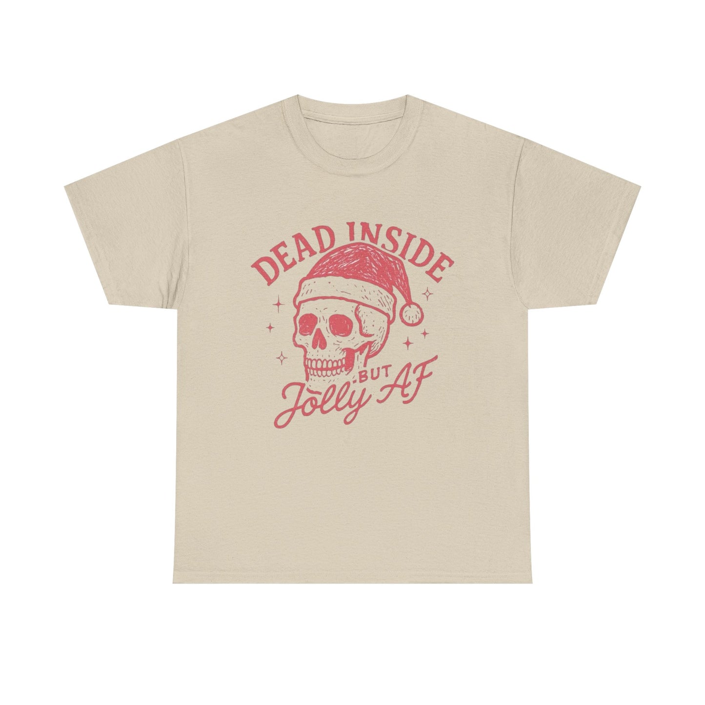 Dead Inside But Jolly AF Christmas Graphic T Shirt Unisex NEW Heavy Cotton Tee