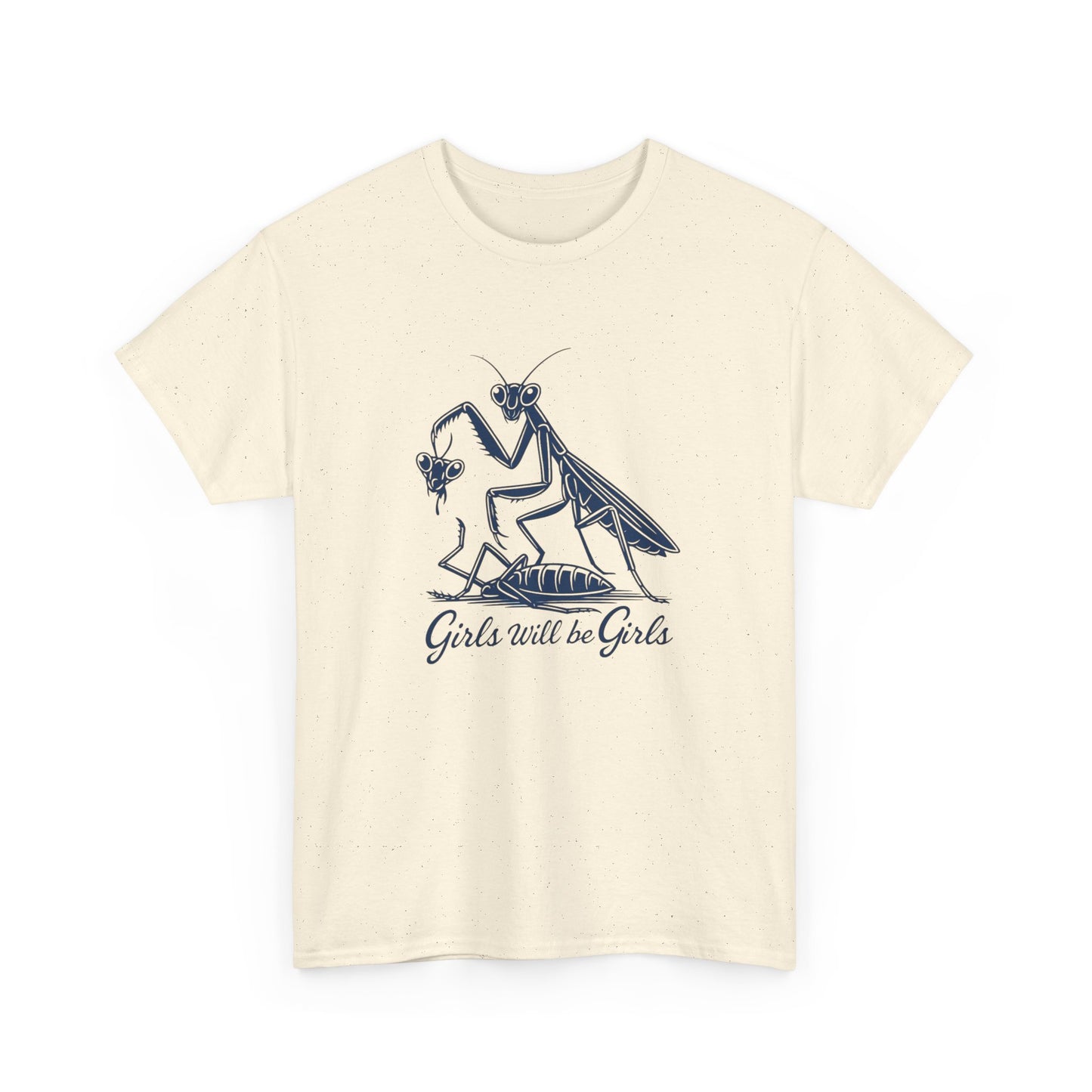 Girls Will Be Girls Funny Graphic T Shirt Adult NEW