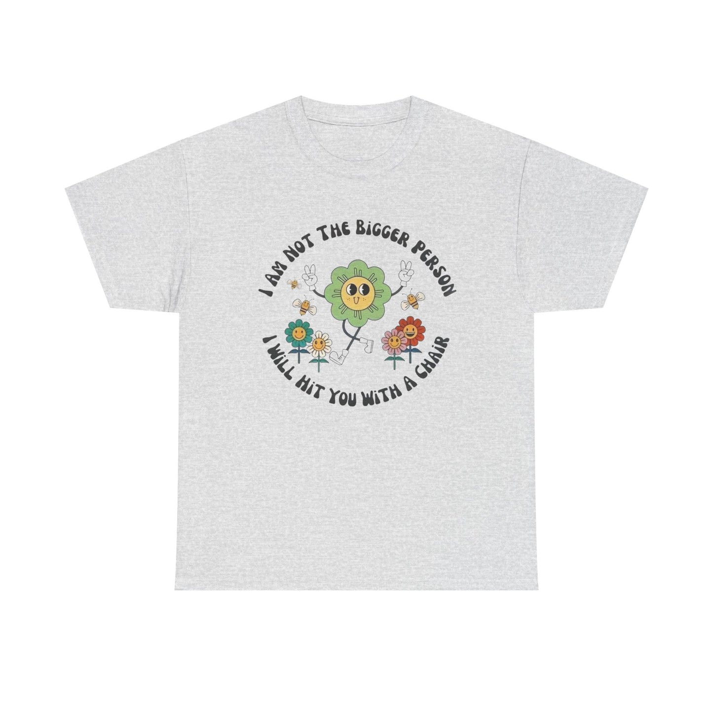 Ill Hit You With A Chair Funny Graphic T Shirt Unisex Heavy Cotton Tee