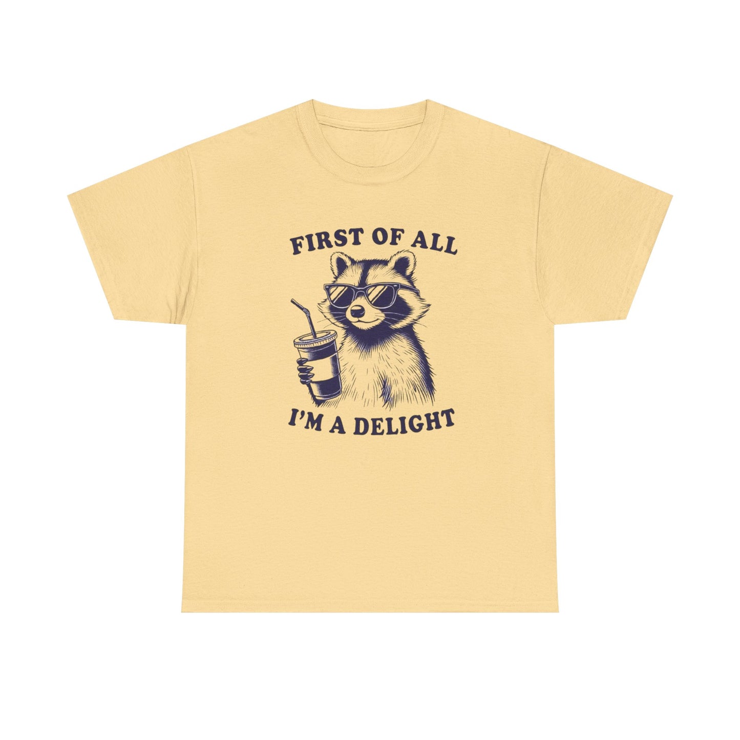 First Of All I'm A Delight Graphic T Shirt Unisex Heavy Cotton Tee Gift Vintage