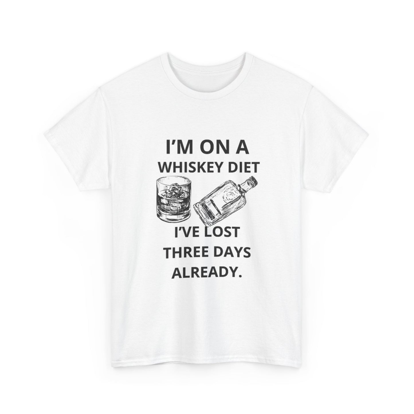 I'm On A Whiskey Diet Graphic T Shirt Funny Unisex Heavy Cotton Tee