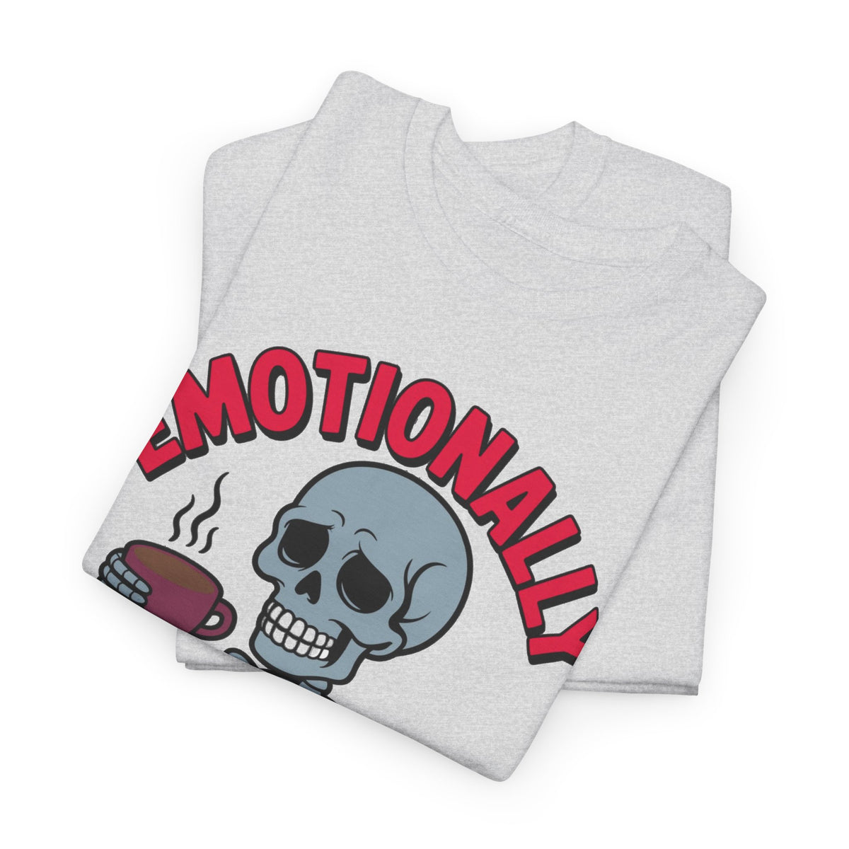 Emotionally Bone-Dry Skeleton Coffee Tee Funny  Men's Tee
