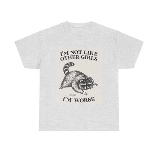I'm Not Like Other Girls Graphic T Shirt Vintage Funny Retro Unisex Heavy Cotton
