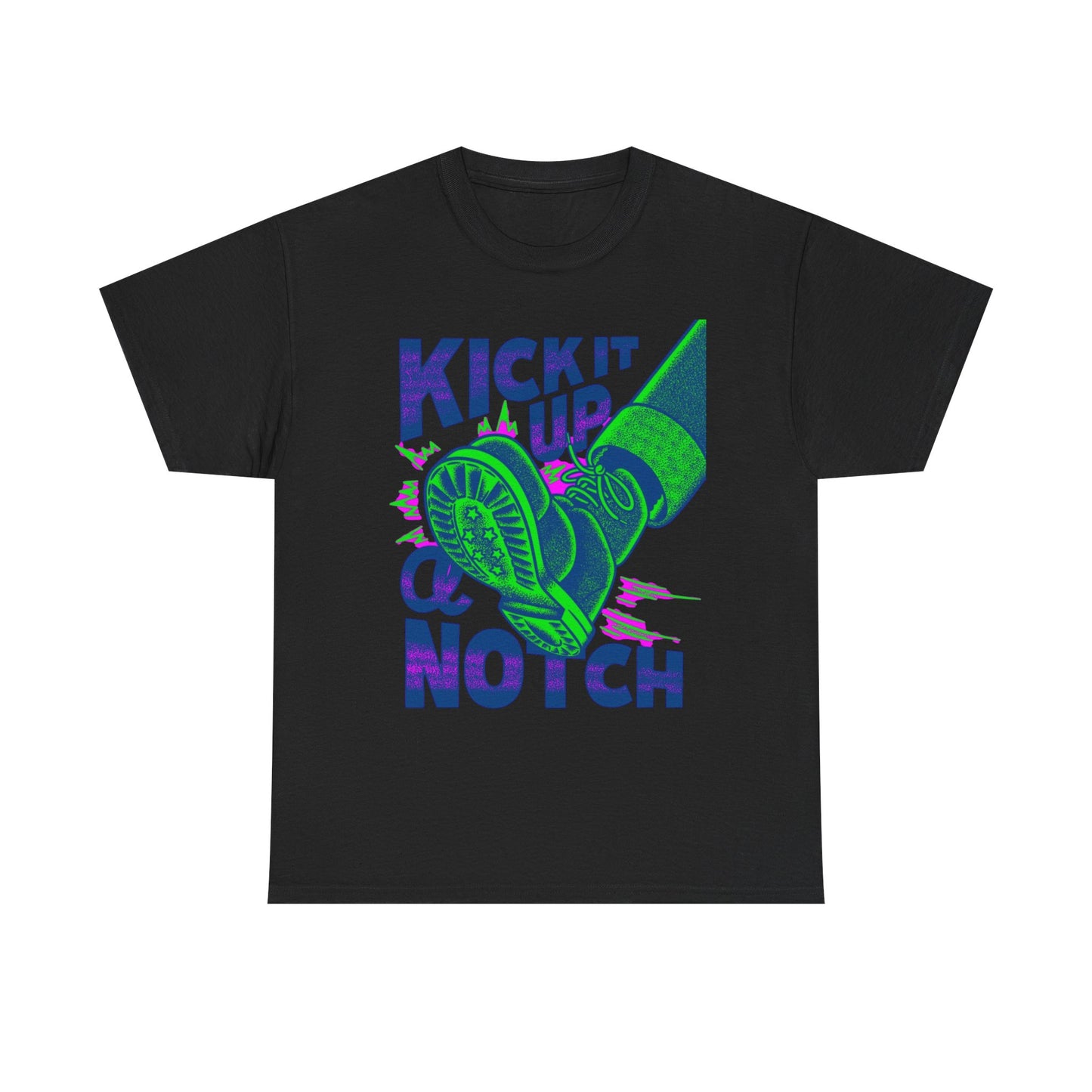 Kick It Up A Notch Graphic T-Shirt Unisex Heavy Cotton Tee Gift