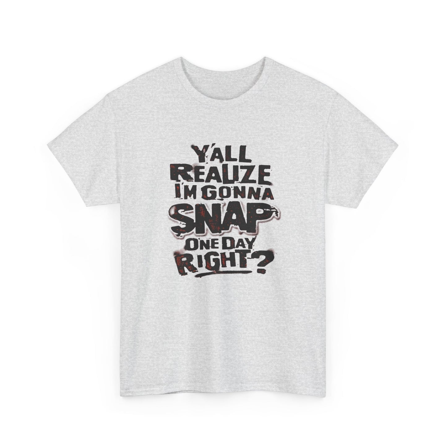 Gonna Snap One Day Funny Graphic T Shirt Unisex Heavy Cotton Tee