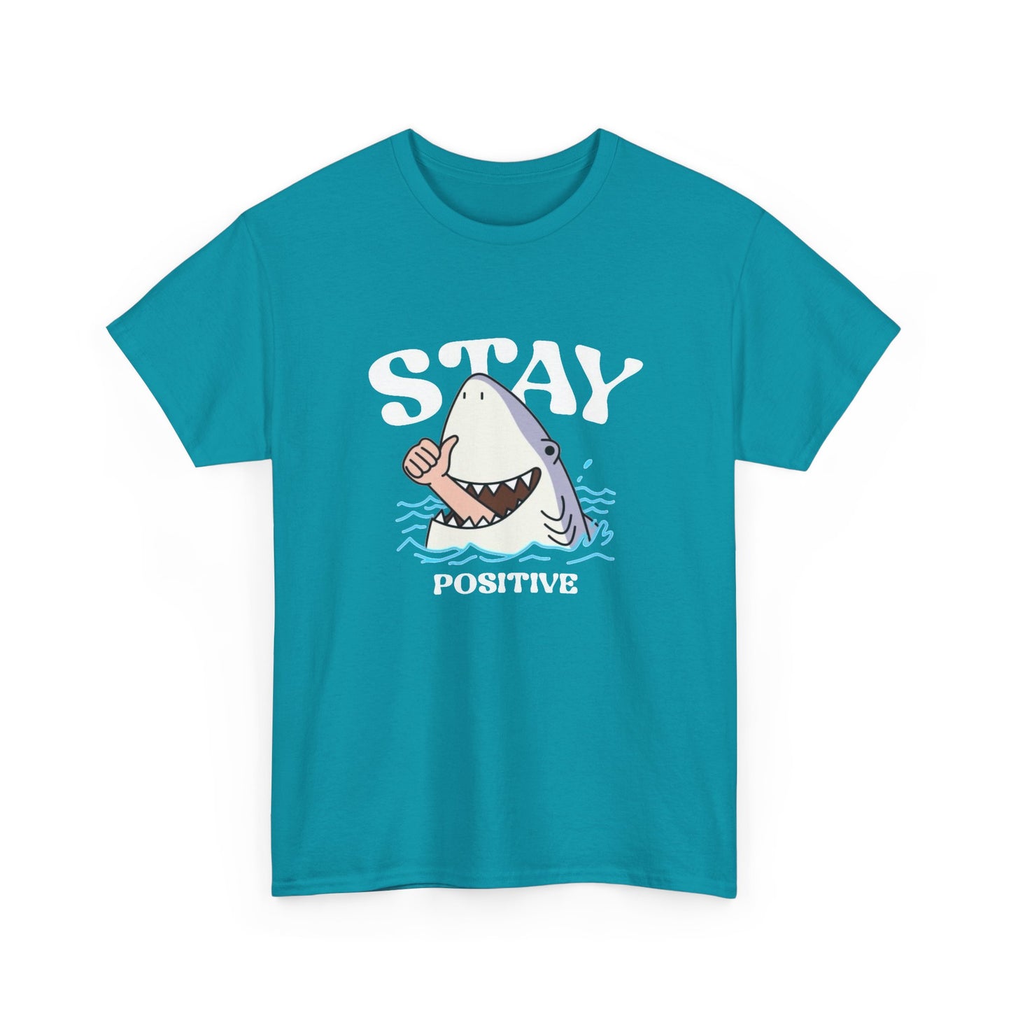 Stay Positive Funny Shark Attack Graphic T Shirt Unisex Heavy Cotton Tee