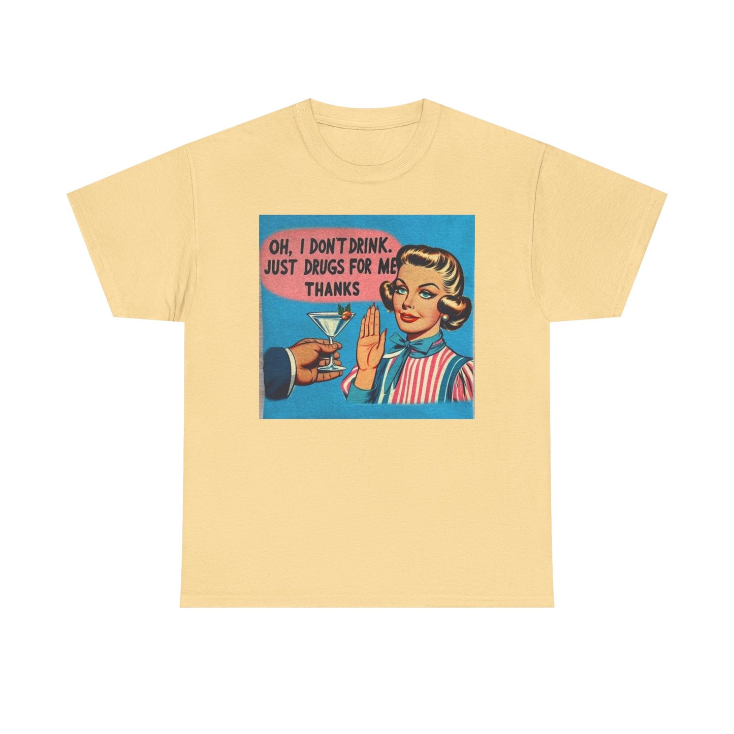 Just Drugs For Me Funny Graphic T Shirt NEW Adult Unisex Heavy Cotton Tee