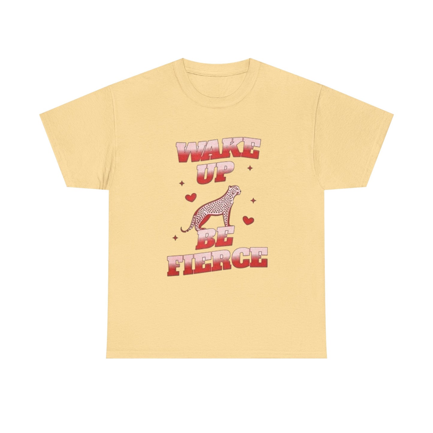 Wake Up And Be Fierce Cheetah Graphic T Shirt Unisex Heavy Cotton Gift Vintage