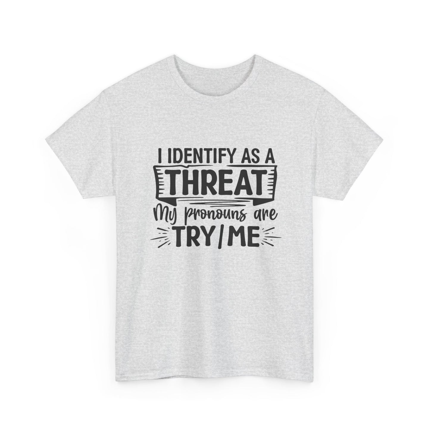 I Identify As A Problem Graphic T Shirt NEW ADULT Unisex Heavy Cotton Tee