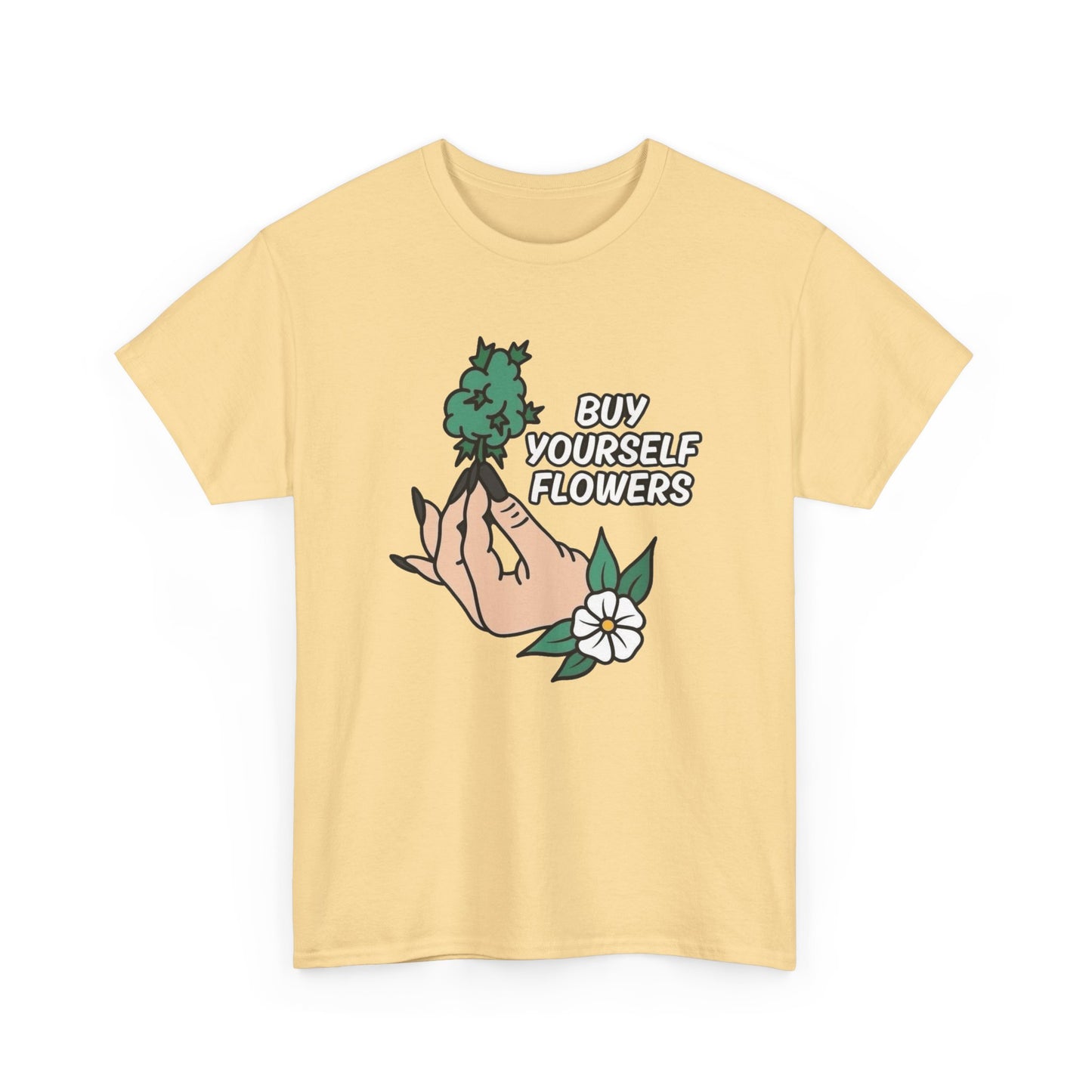 Buy Yourself Flowers Funny Graphic T Shirt NEW Unisex Heavy Cotton Tee