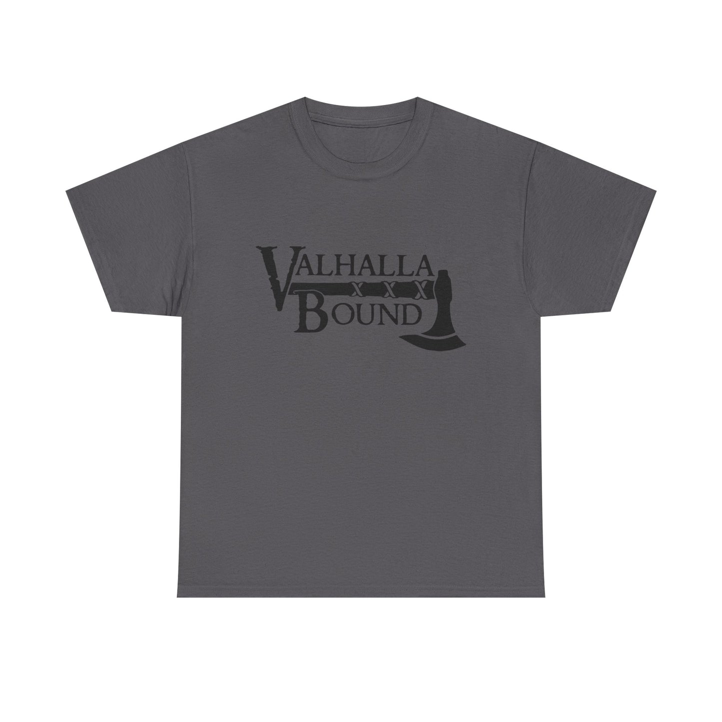 Valhalla Bound Graphic T Shirt NEW ADULT Unisex Heavy Cotton Tee