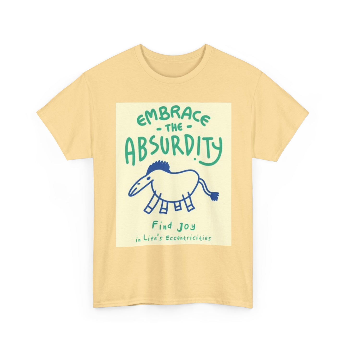 Embrace The Absurdity Graphic T Shirt Retro Funny Joke Unisex Heavy Cotton Tee