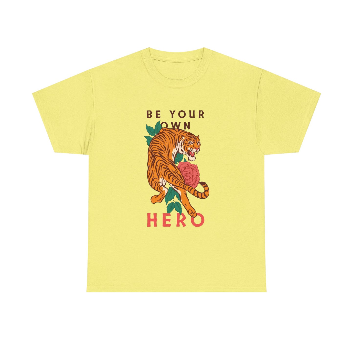 Be Your Own Hero Tiger Graphic T Shirt NEW Adult Tee